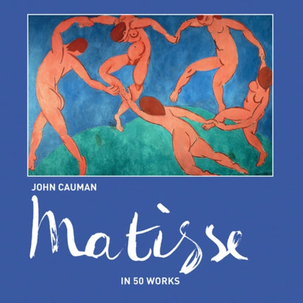 Matisse: In 50 works