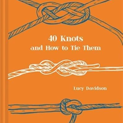 40 Knots and How to Tie Them