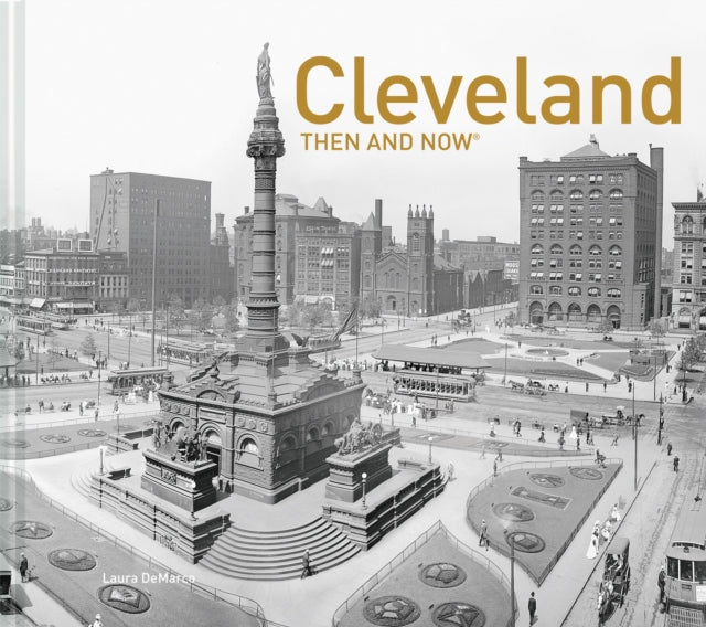 Cleveland Then and Now