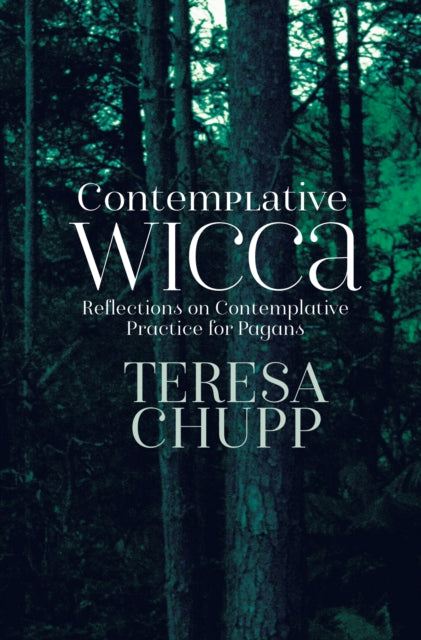 Contemplative Wicca: Reflections on Contemplative