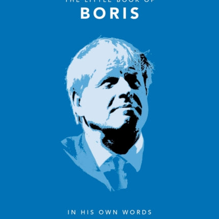 The Little Book of Boris: In His Own Words