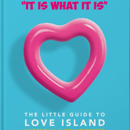 'It is what is is' - The Little Guide to Love Island