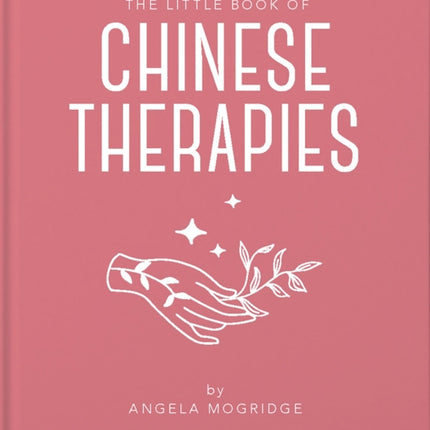 The Little Book of Chinese Therapies
