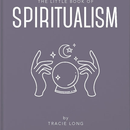 The Little Book of Spiritualism