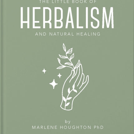 The Little Book of Herbalism and Natural Healing