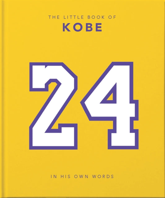 The Little Book of Kobe: 192 pages of champion quotes and facts!