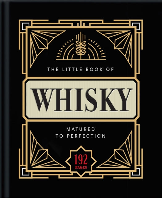 The Little Book of Whisky: Matured to Perfection