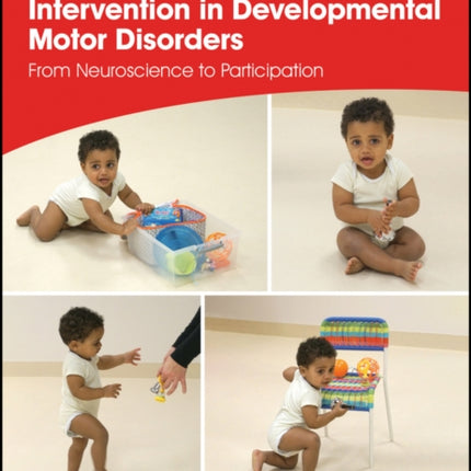 Early Detection and Early Intervention in Developmental Motor Disorders: From Neuroscience to Participation