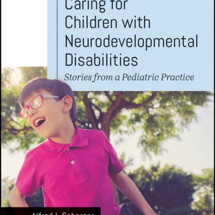 Caring for Children with Neurodevelopmental Disabi lities Stories from a Pediatric Practice