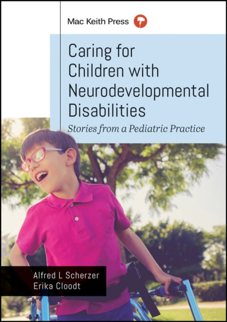 Caring for Children with Neurodevelopmental Disabi lities Stories from a Pediatric Practice