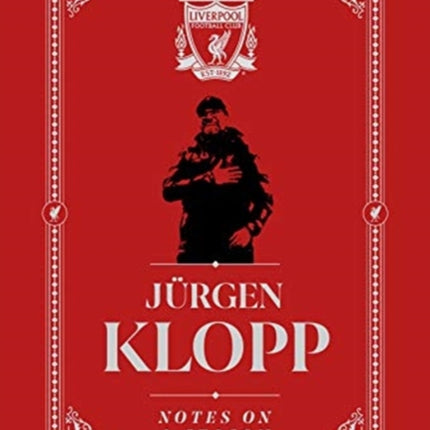 Jurgen Klopp: Notes On A Season: Liverpool FC