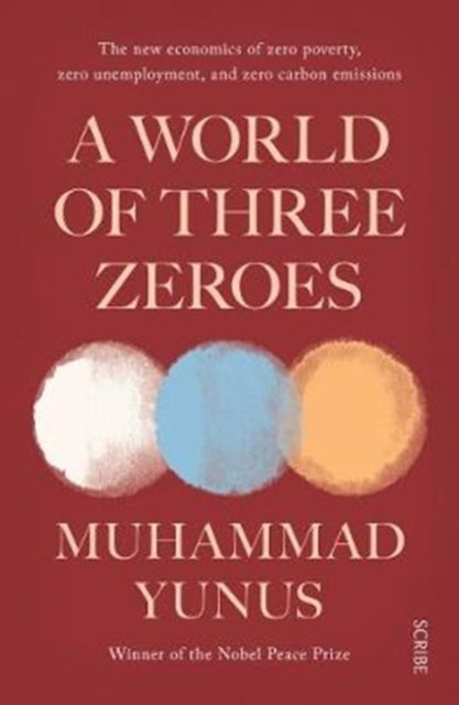 A World of Three Zeroes: the new economics of