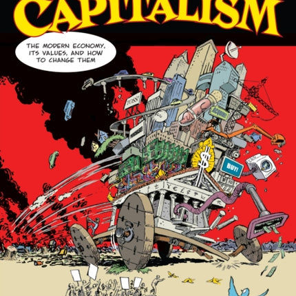 Hyper-Capitalism: the modern economy, its values, and how to change them