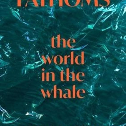 Fathoms: the world in the whale