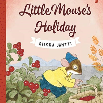 Little Mouse’s Holiday