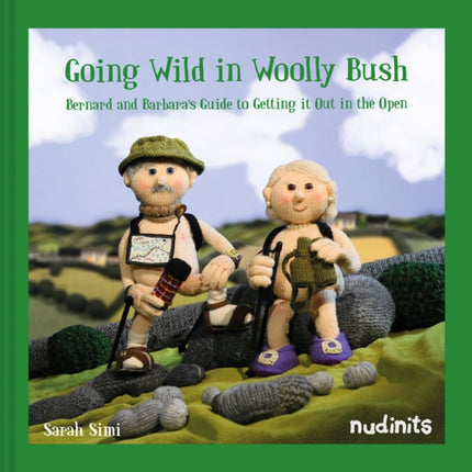 Going Wild in Woolly Bush: Bernard and Barbara's guide to getting it all out in the open