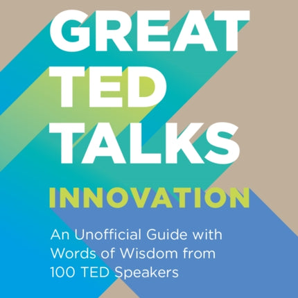 Great TED Talks: Innovation: An unofficial guide