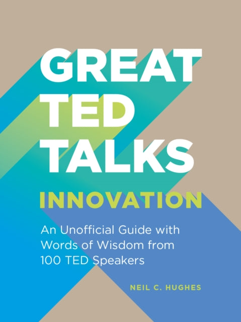 Great TED Talks: Innovation: An unofficial guide