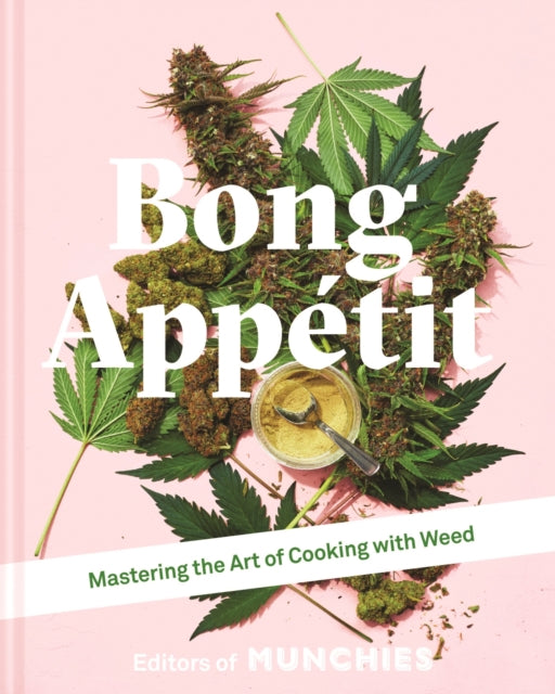 Bong Appétit: Mastering the Art of Cooking with Weed