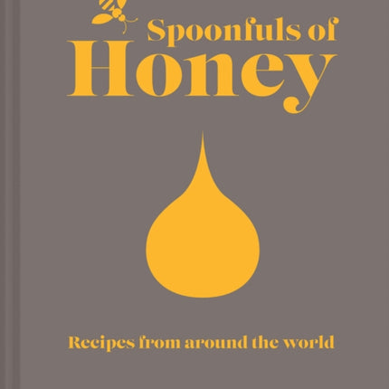 Spoonfuls of Honey: Recipes from around the world