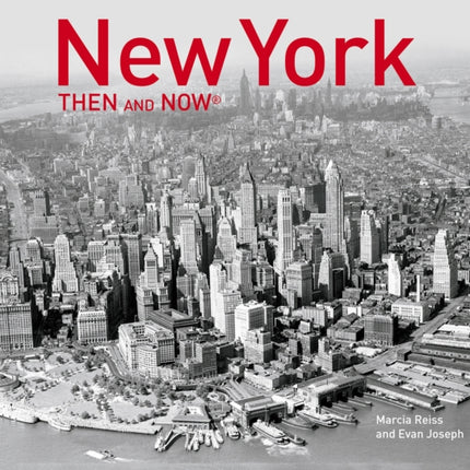 New York Then and Now® (2019) (Then and Now)