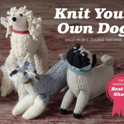 Knit Your Own Dog: The winners of Best in Show (Best in Show)