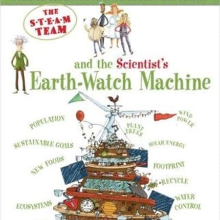 The STEAM Team: and the Scientist's Earth-Watch Machine