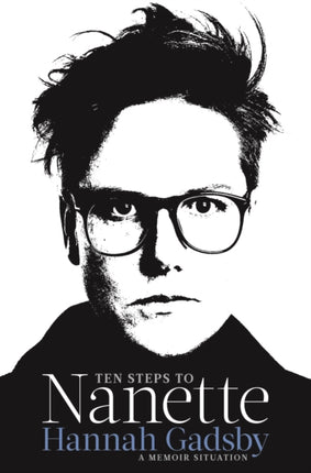 Ten Steps to Nanette: A Memoir Situation