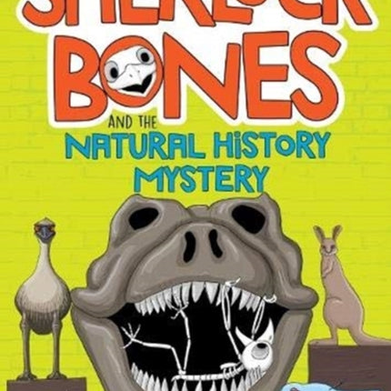 Sherlock Bones and the Natural History Mystery