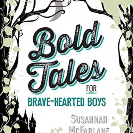 Bold Tales for Brave-hearted Boys