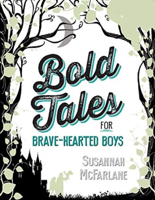 Bold Tales for Brave-hearted Boys