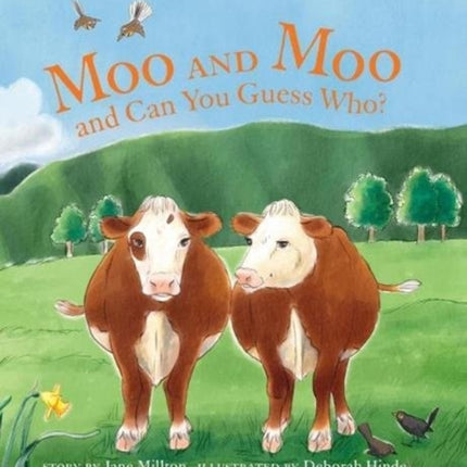 Moo and Moo and Can You Guess Who?