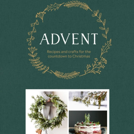 Advent: Recipes and crafts for the countdown to Christmas