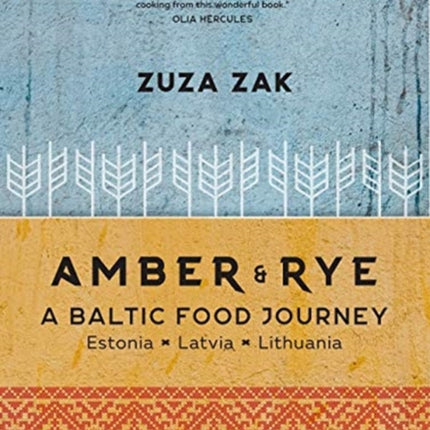 Amber & Rye: A Baltic food journey Estonia Latvia Lithuania