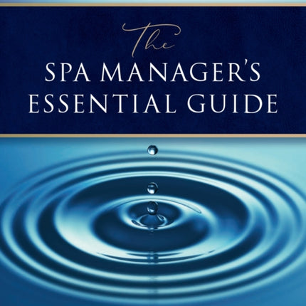 The Spa Manager’s Essential Guide