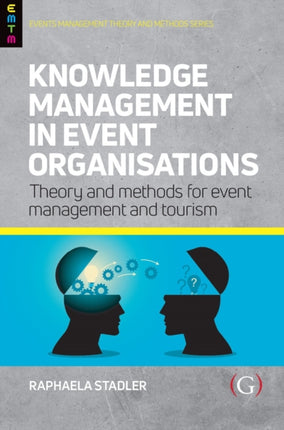 Knowledge Management in Event Organisations: