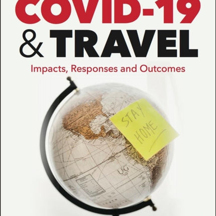 COVID-19 and Travel: Impacts, responses and