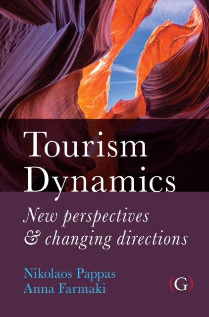 Tourism Dynamics: New perspectives and changing directions