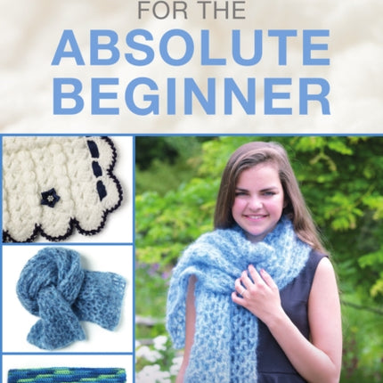 Crochet for the Absolute Beginner