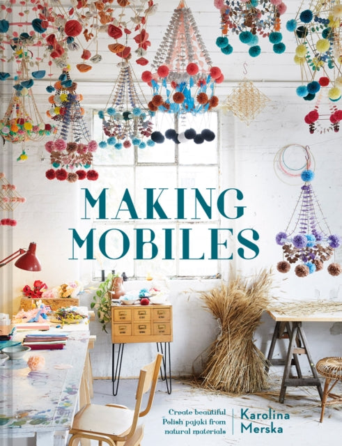 Making Mobiles: Create beautiful Polish pajaki from natural materials