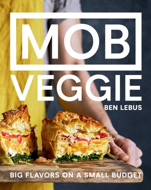 MOB Veggie: Big flavors on a small budget