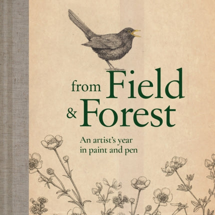 From Field & Forest: An artist's year in paint and pen