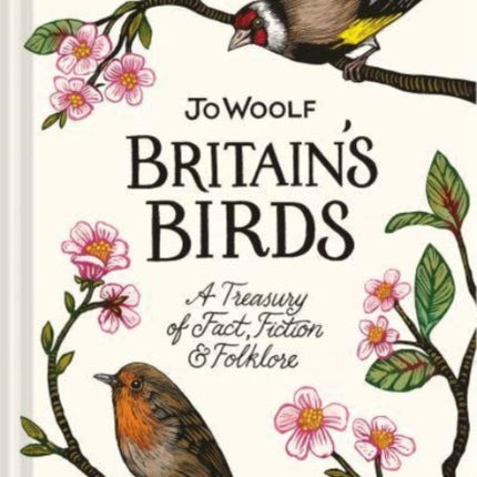 Britain's Birds: A Treasury of Fact, Fiction and Folklore