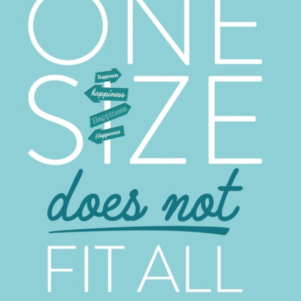 One Size Does Not Fit All