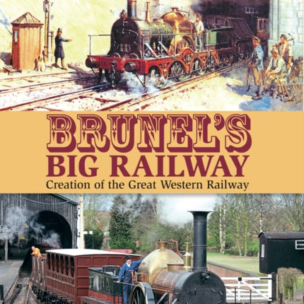 Brunel's Big Railway