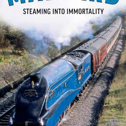 Mallard: Steaming Into Immortality