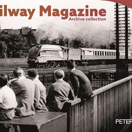 Railway Magazine - Archive Series 1