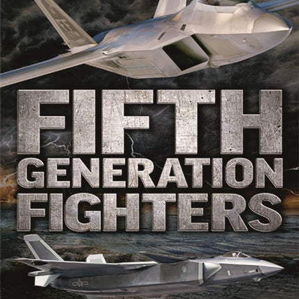 Fifth Generation Fighters