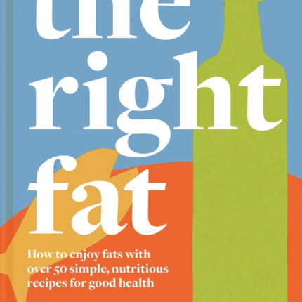 The Right Fat