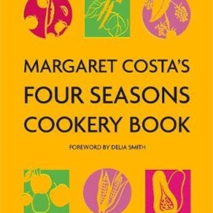 Margaret Costa's Four Seasons Cookery Book